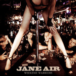 Jane Air: "Weekend Warriors" – 2010